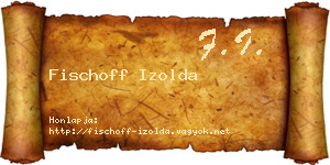 Fischoff Izolda névjegykártya